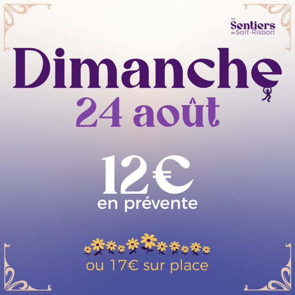 Entrée 1 jour - Dimanche 24 août