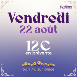 Entrée 1 jour - Vendredi  22 août